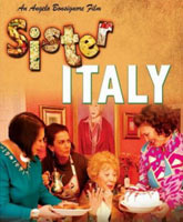Смотреть Онлайн Сестра Италия / Sister Italy [2012]